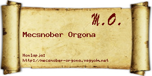 Mecsnober Orgona névjegykártya